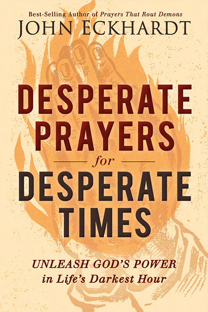 Desperate Prayers for Desperate Times By Eckhardt John (Paperback)