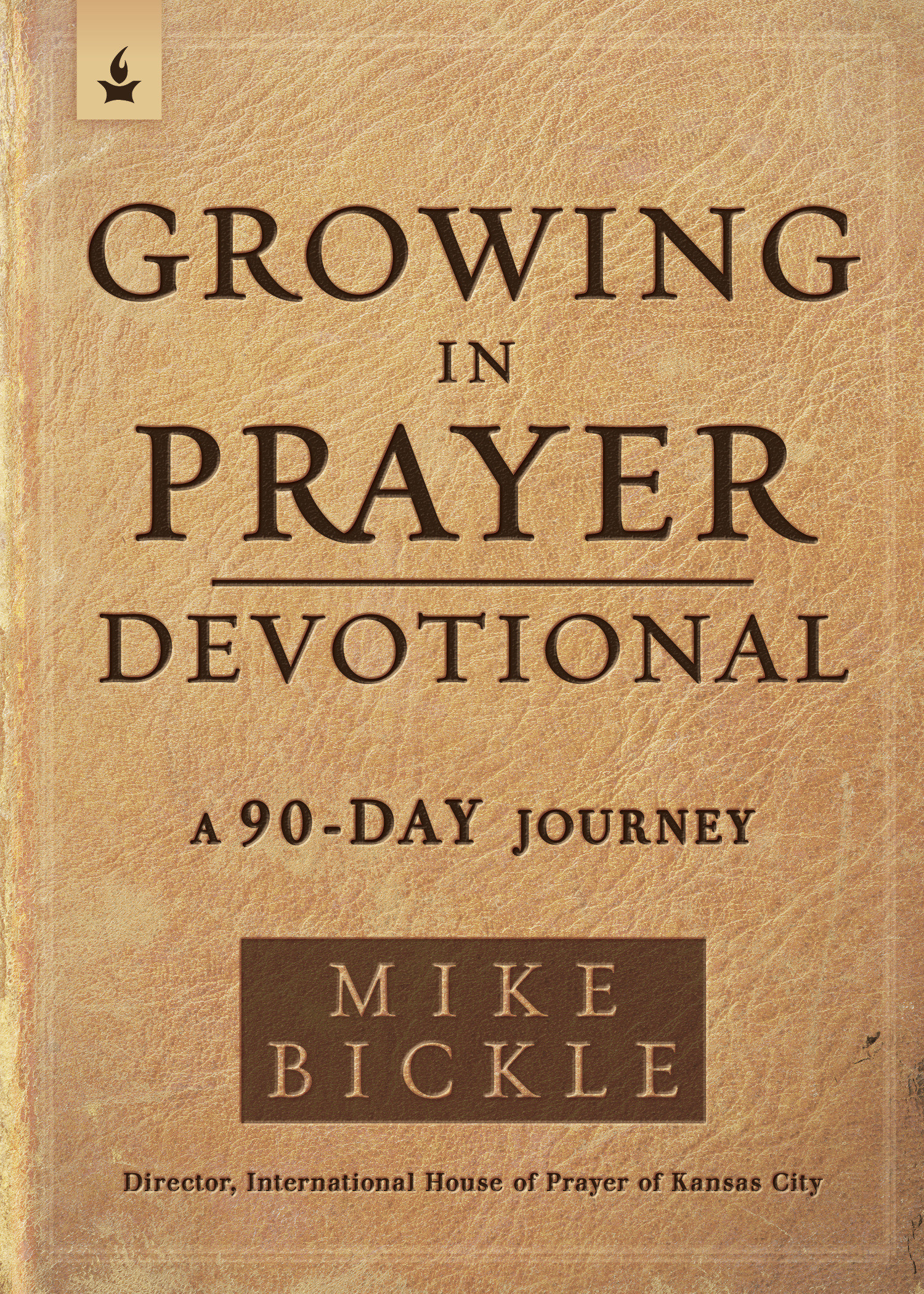 Growing in Prayer Devotional By Bickle Mike (Paperback) 9781629995762