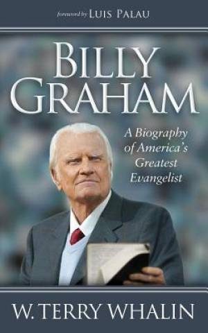 Billy Graham By W Terry Whalin (Paperback) 9781630472313