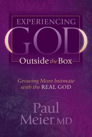 Experiencing God Outside the Box By Paul Meier (Paperback)