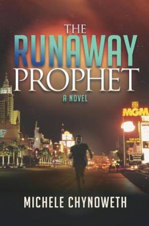 The Runaway Prophet By Michele Chynoweth (Paperback) 9781630478070