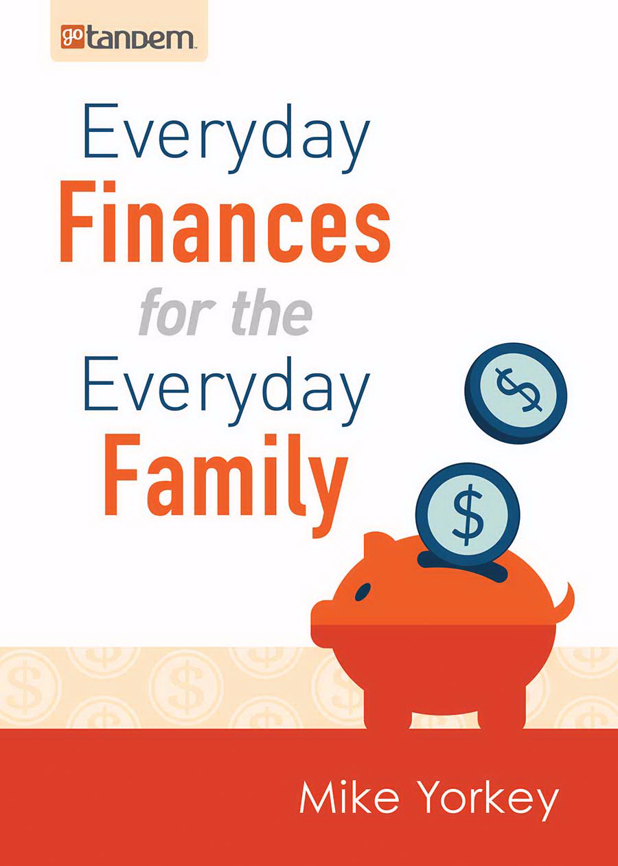 Everyday Finances For The Everyday Family Paperback By Yorkey Mike