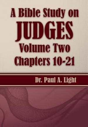 A Bible Study on Judges Volume Two