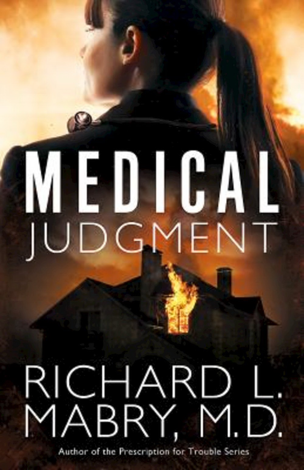 Medical Judgment By Richard L Mabry M D (Paperback) 9781630881207