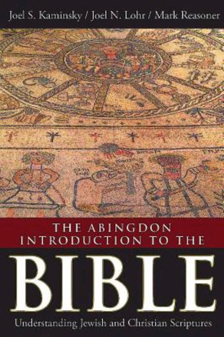 The Abingdon Introduction to the Bible By Kaminsky Joel S Lohr Joel