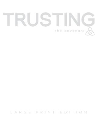 Covenant Bible Study Trusting Participant Guide Large Print