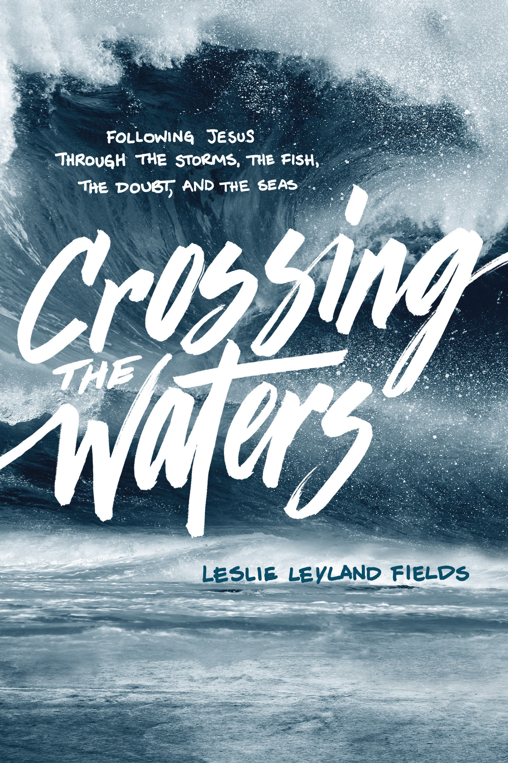 Crossing the Waters By Fields Leslie Leyland (Paperback) 9781631466021