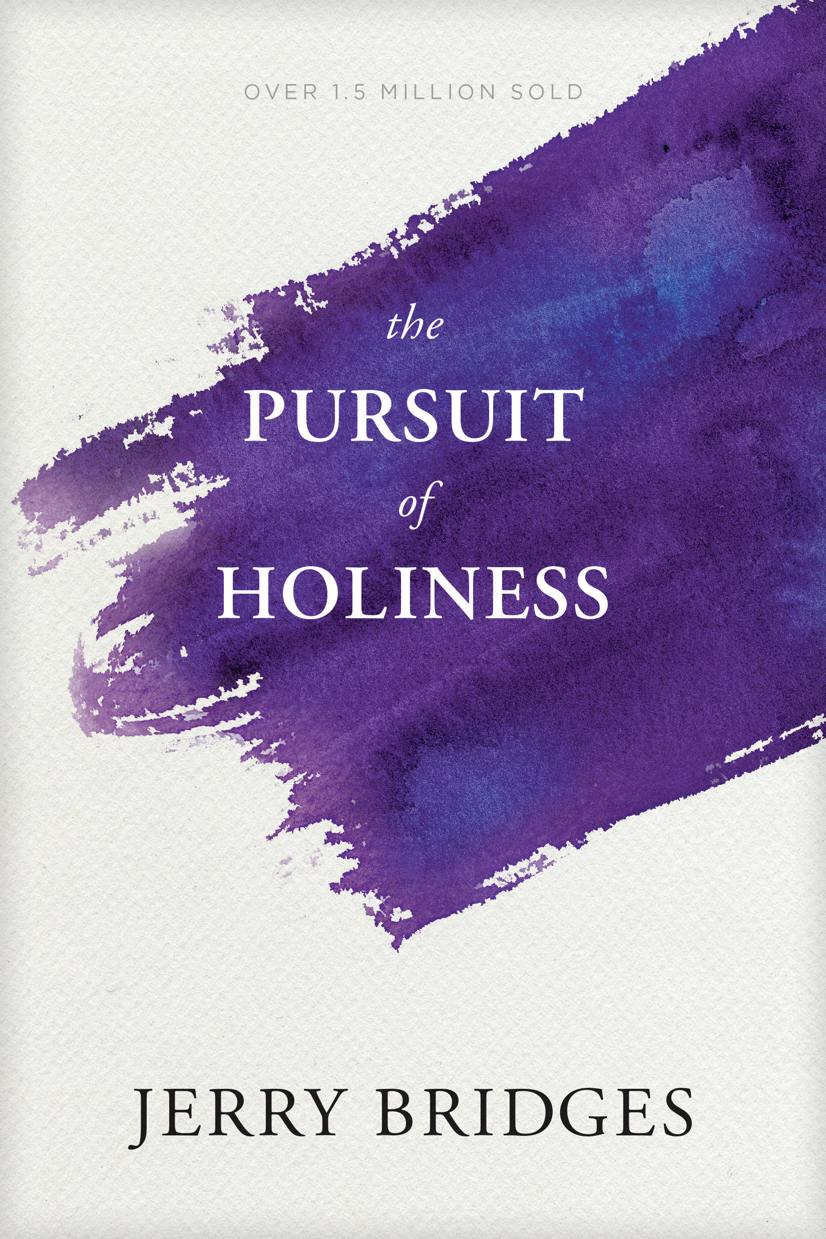 The Pursuit of Holiness By Jerry Bridges (Paperback) 9781631466397