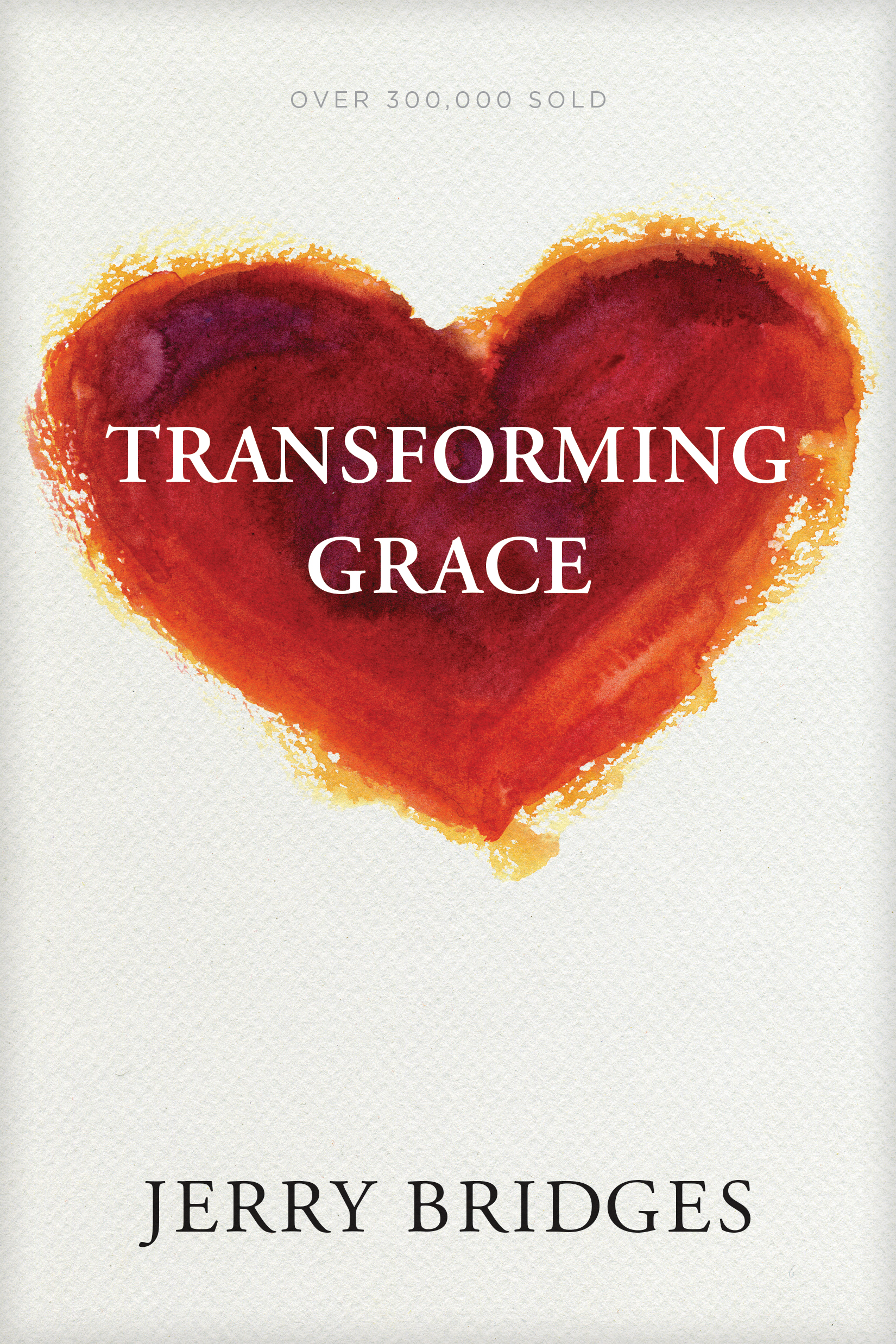 Transforming Grace By Jerry Bridges (Paperback) 9781631468643