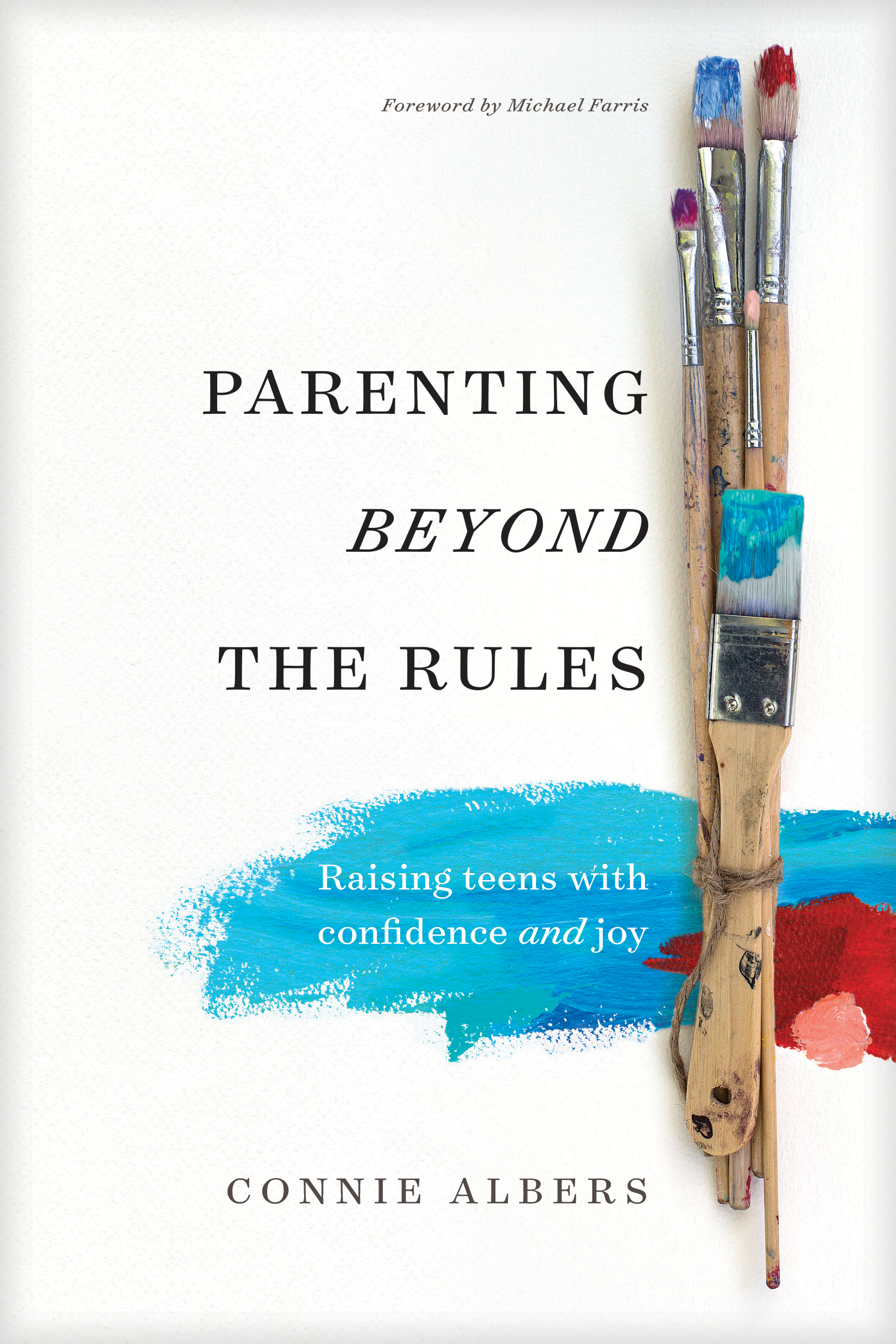 Parenting beyond the Rules By Connie Albers (Paperback) 9781631468858