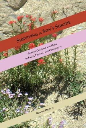 Surviving a Son's Suicide By Ronald L Higdon (Paperback) 9781631990793