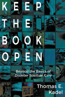 Keep the Book Open Beyond the Basics of Disaster Spiritual Care