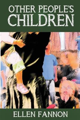 Other People's Children By Ellen Fannon (Paperback) 9781632134462