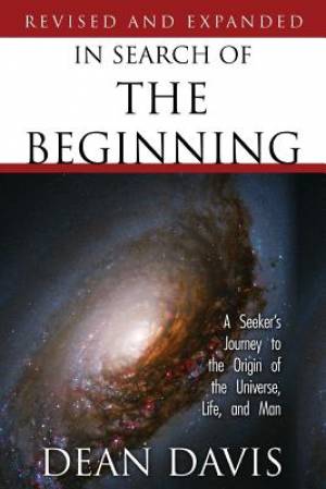 In Search of the Beginning By Dean Davis (Paperback) 9781632320308