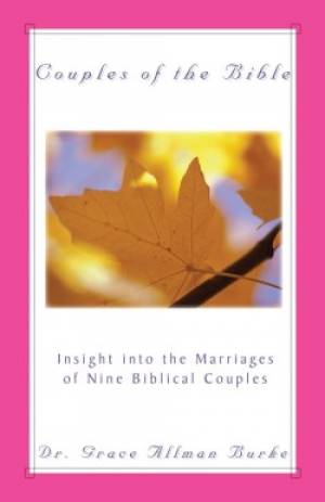 Couples of the Bible By Dr Grace Allman Burke (Paperback)