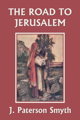 When the Christ Came-The Road to Jerusalem Yesterday's Classics