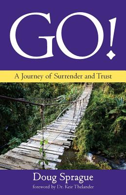 Go A Journey of Surrender and Trust