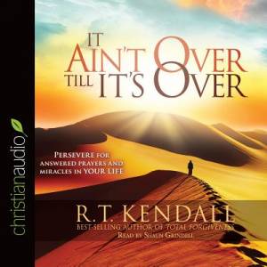 It Ain't Over Till It's Over CD By Kendall R T (CD) 9781633899414