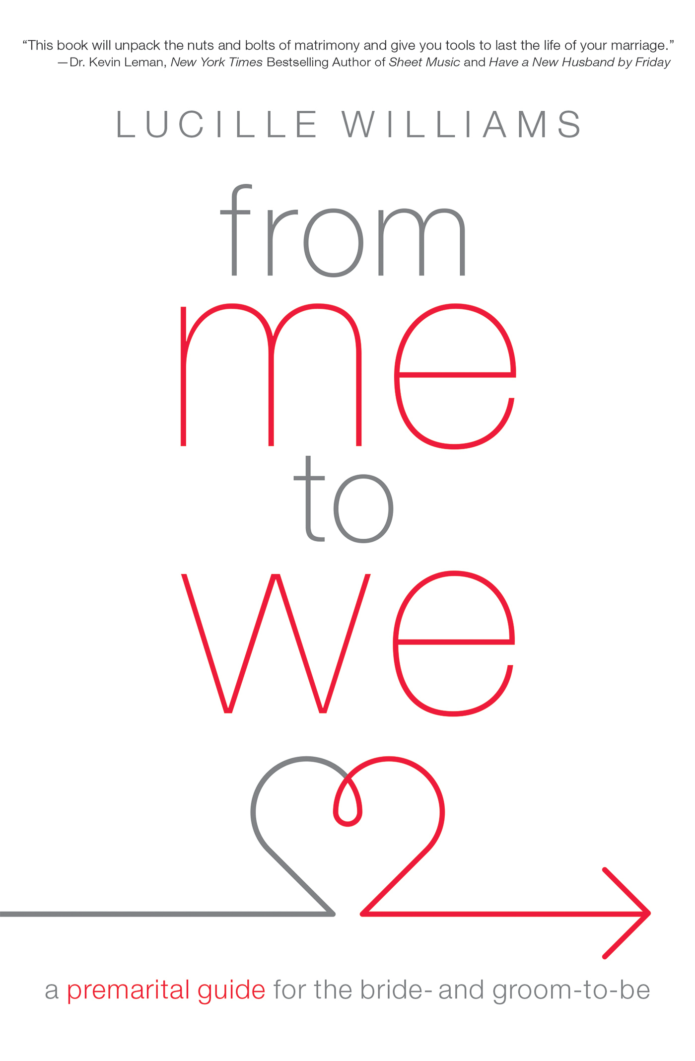 From Me to We A Premarital Guide for the Bride- And Groom-To-Be