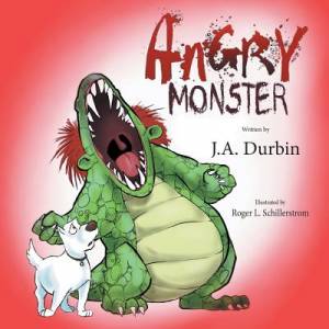 Angry Monster By J a Durbin (Paperback) 9781634906906