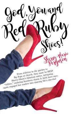 God You & Red Ruby Shoes By Sherry-Marie Perguson (Paperback)