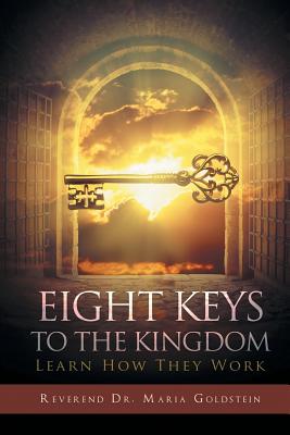 Eight Keys To The Kingdom Learn How They Work