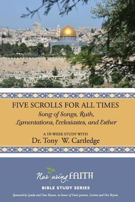 Five Scrolls for All Times Song of Songs Ruth Lamentations Ecclesi