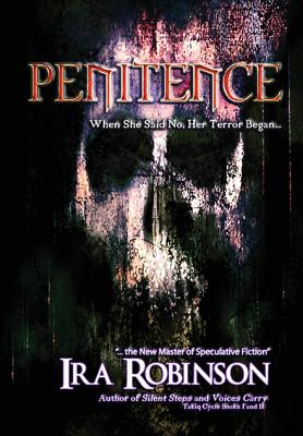 Penitence By Ira Robinson (Hardback) 9781635355222