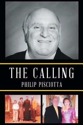 The Calling By Pisciotta Philip (Paperback) 9781635687859