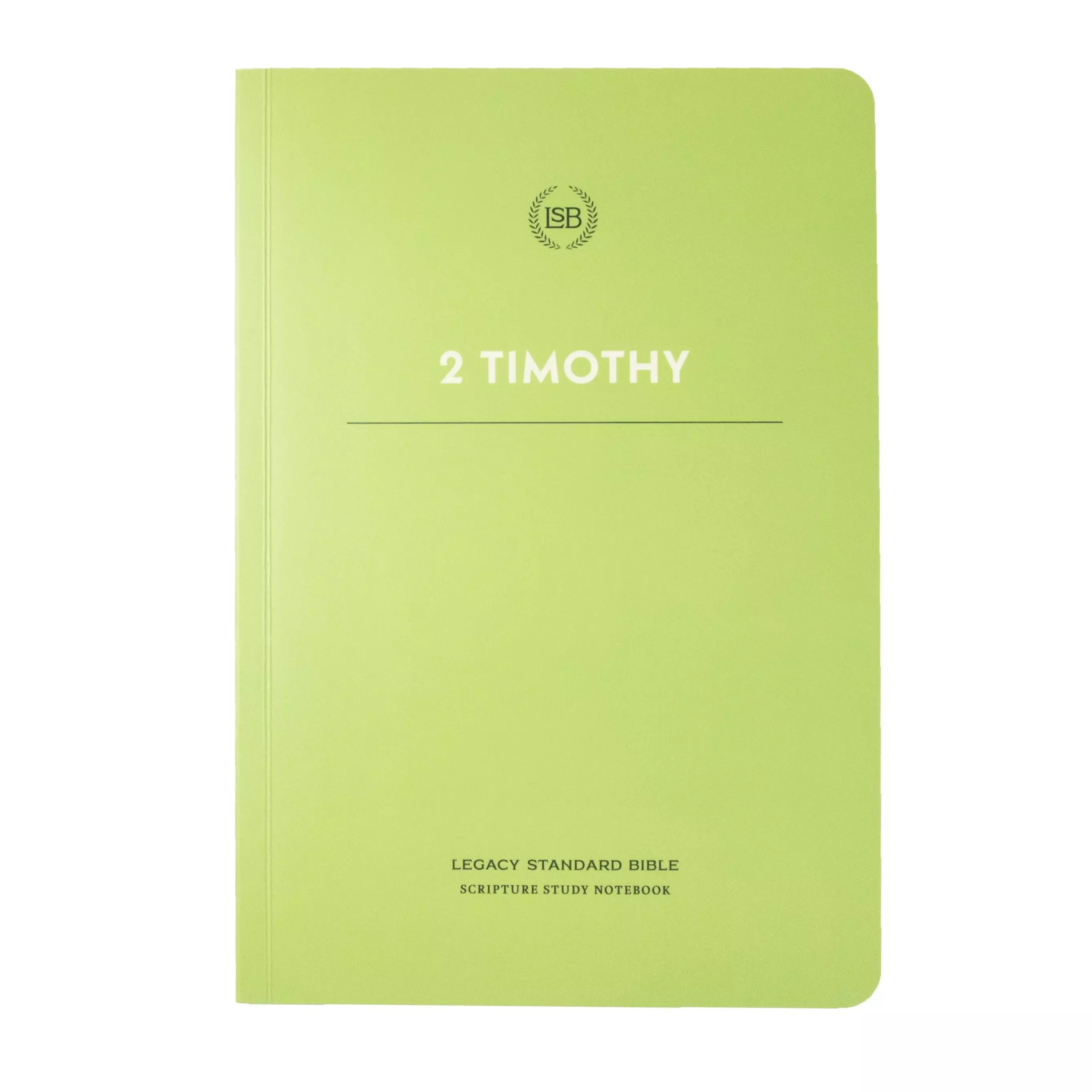 LSB Scripture Study Notebook: 2 Timothy