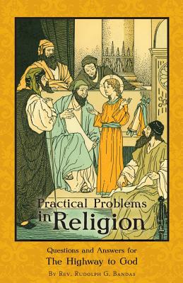 Practical Problems in Religion Questions and Answers for The Highway