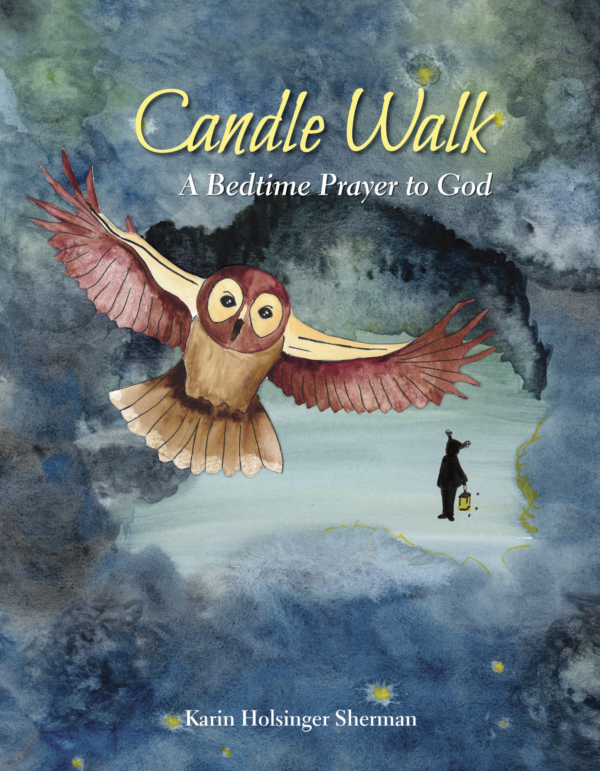 Candle Walk A Bedtime Prayer to God By Holsinger Sherman (Hardback)