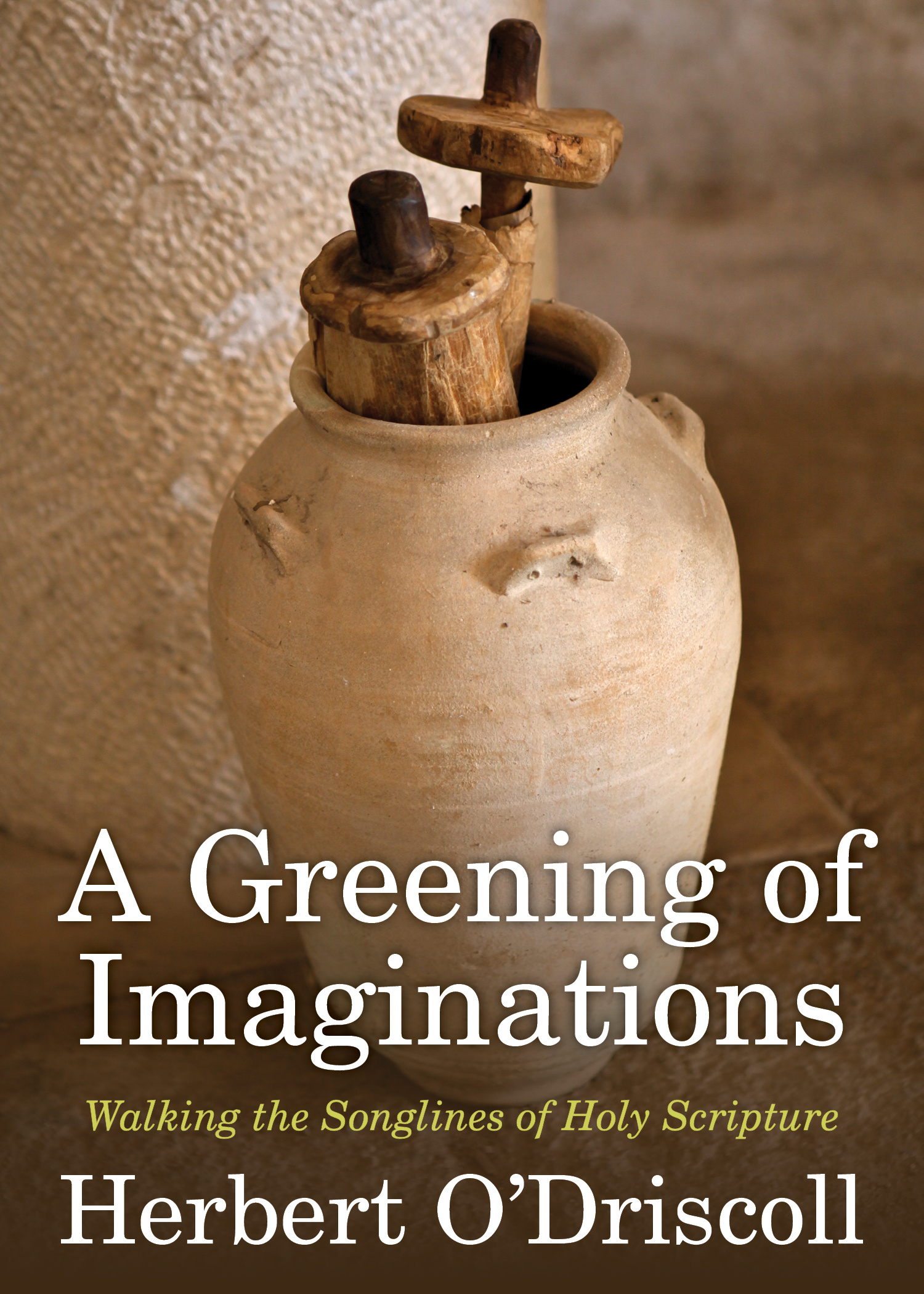 A Greening of Imaginations Walking the Songlines of Holy Scripture