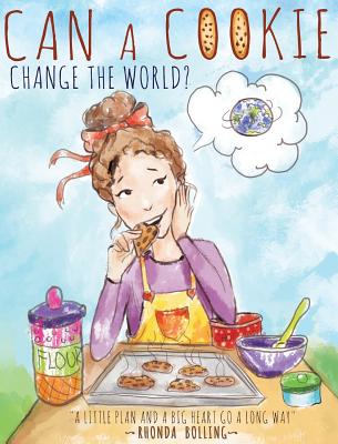 Can a Cookie Change the World (Hardback) 9781640852334