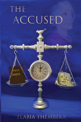 Accused By Flabia Thembeka (Paperback) 9781640880610