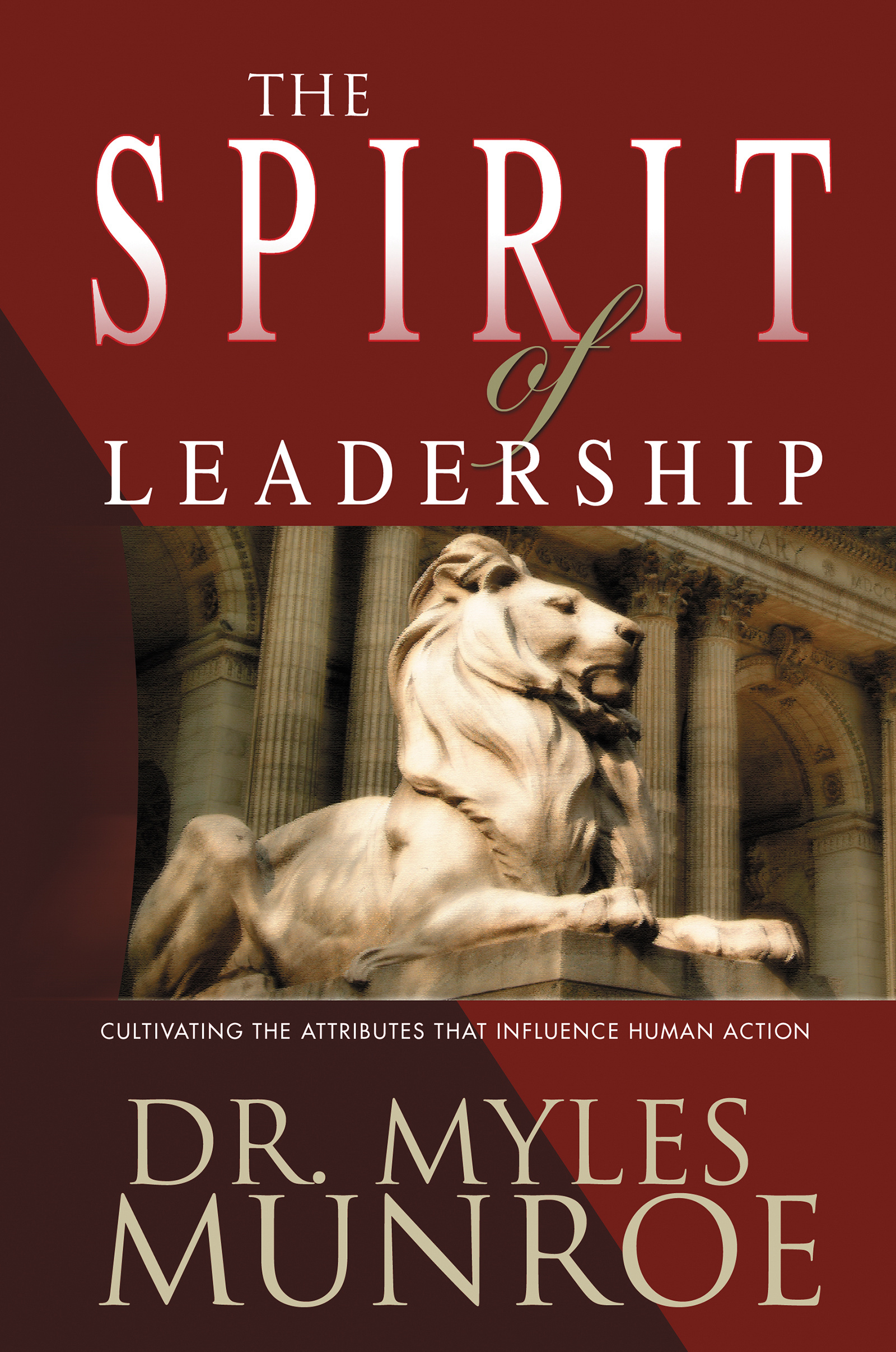 The Spirit of Leadership By Munroe Myles (Paperback) 9781641230261