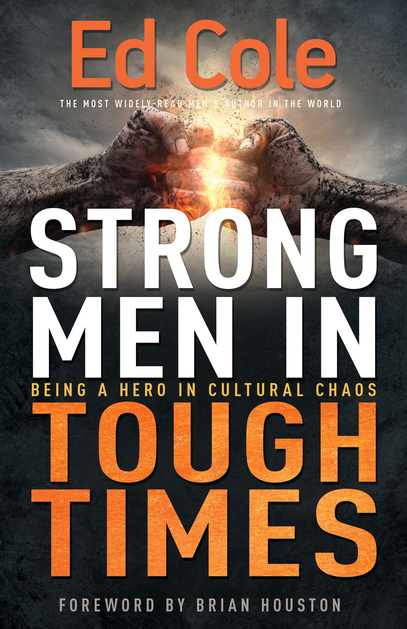 Strong Men in Tough Times By Cole Edwin Louis (Paperback)