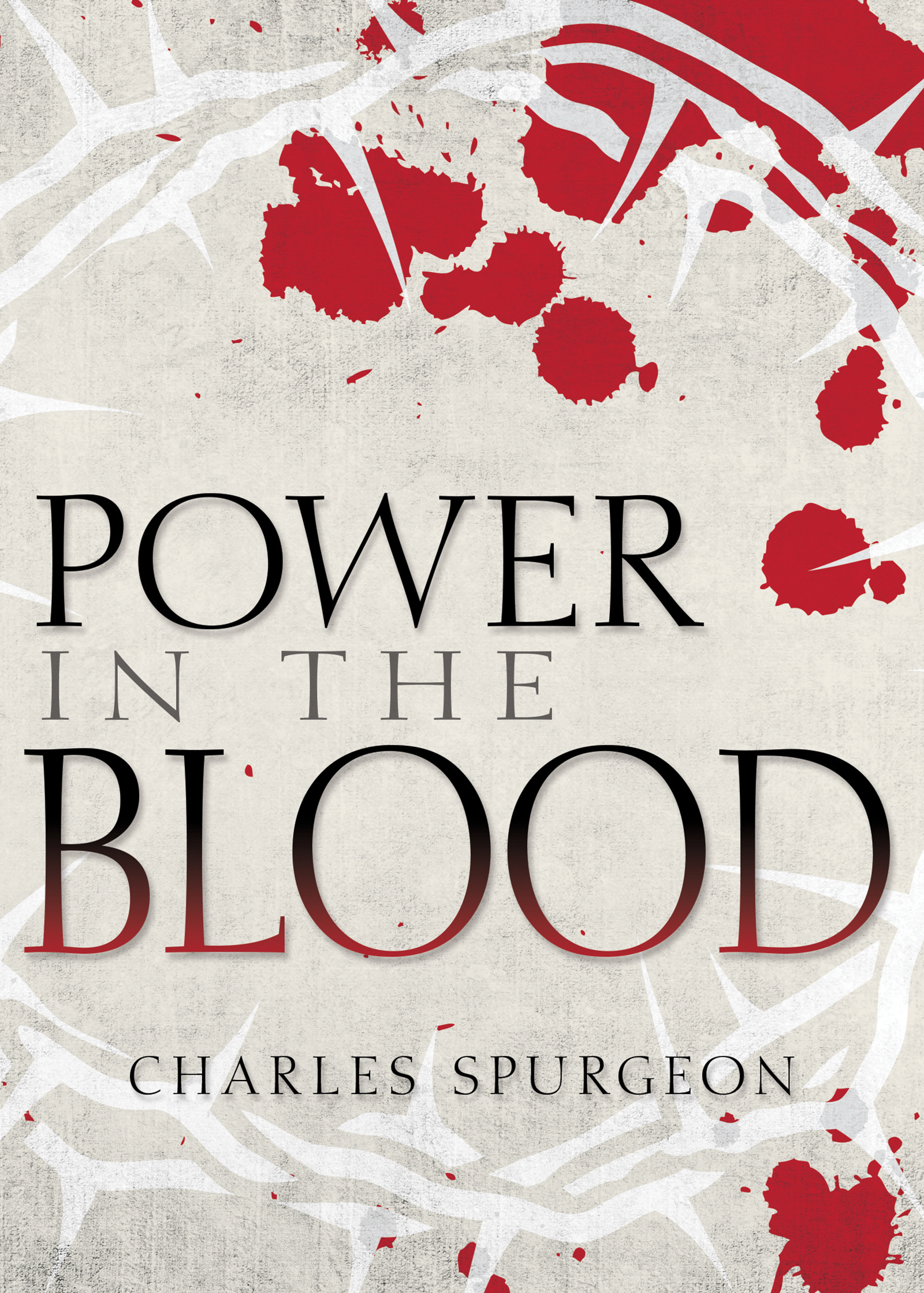 Power in the Blood By Spurgeon C H (Paperback) 9781641231428