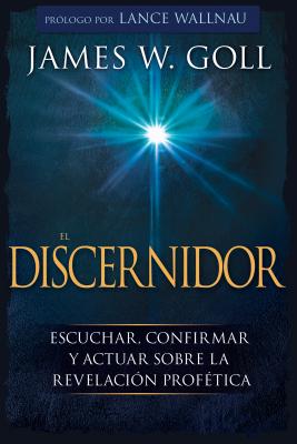 El Discernidor Discerner By Goll James W Wallnau Lance (Paperback)