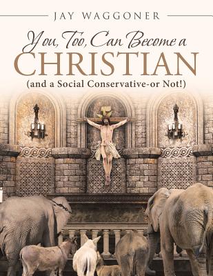 You Too Can Become a Christian and a Social Conservative-or Not