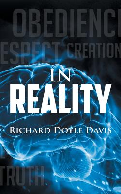 In Reality By Richard Doyle Davis (Paperback) 9781643003221