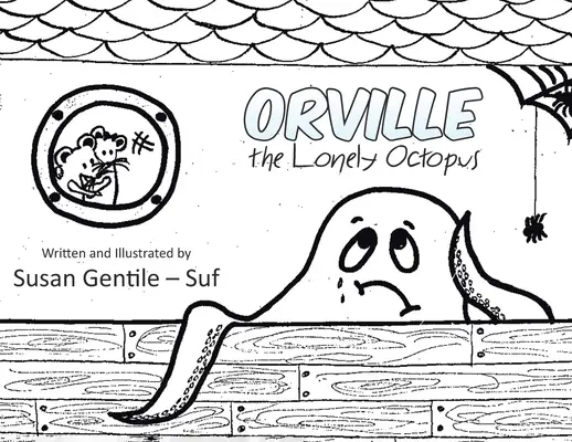 Orville the Lonely Octopus