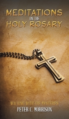 Meditations on the Holy Rosary: Free Delivery when you spend £10 at