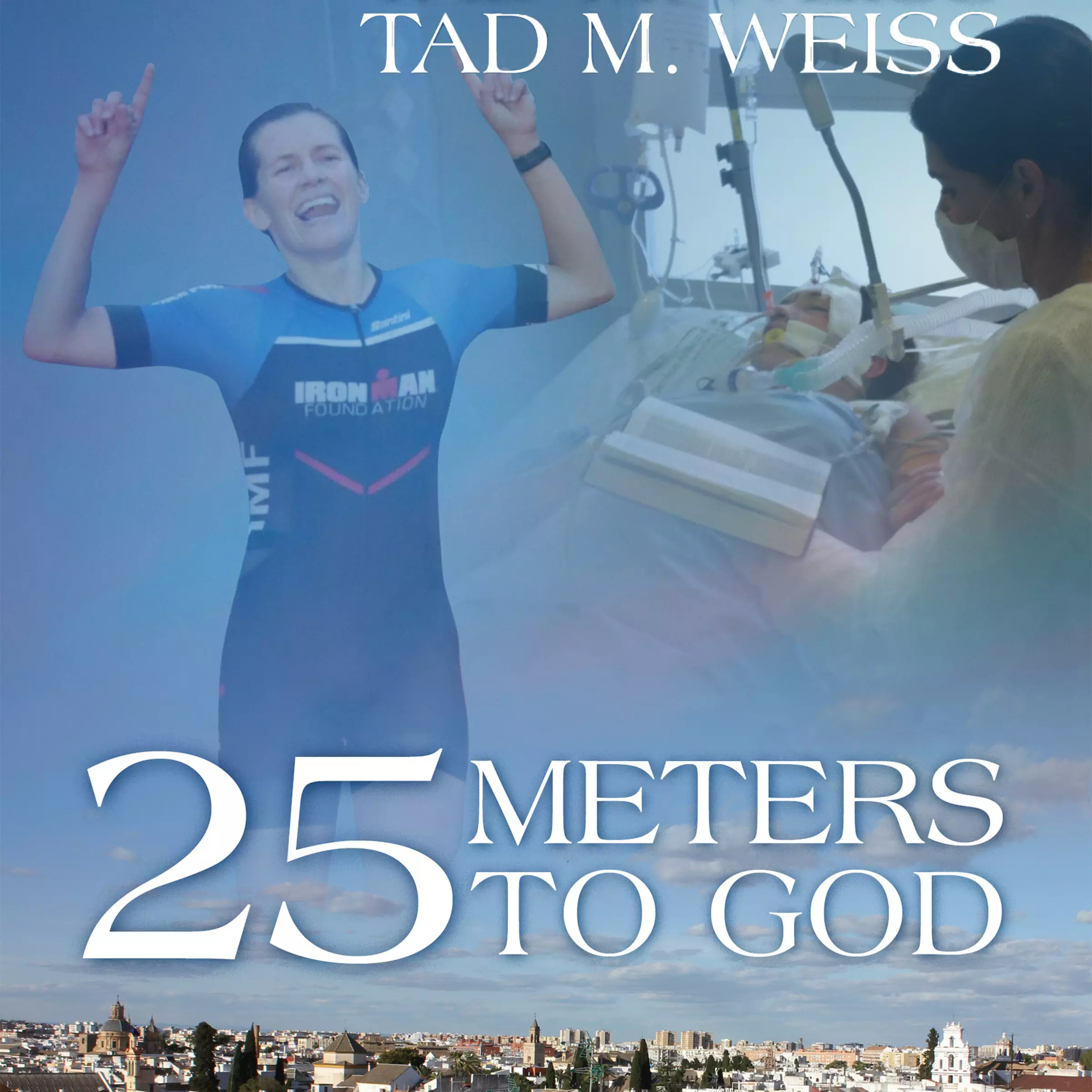 25 Meters to God