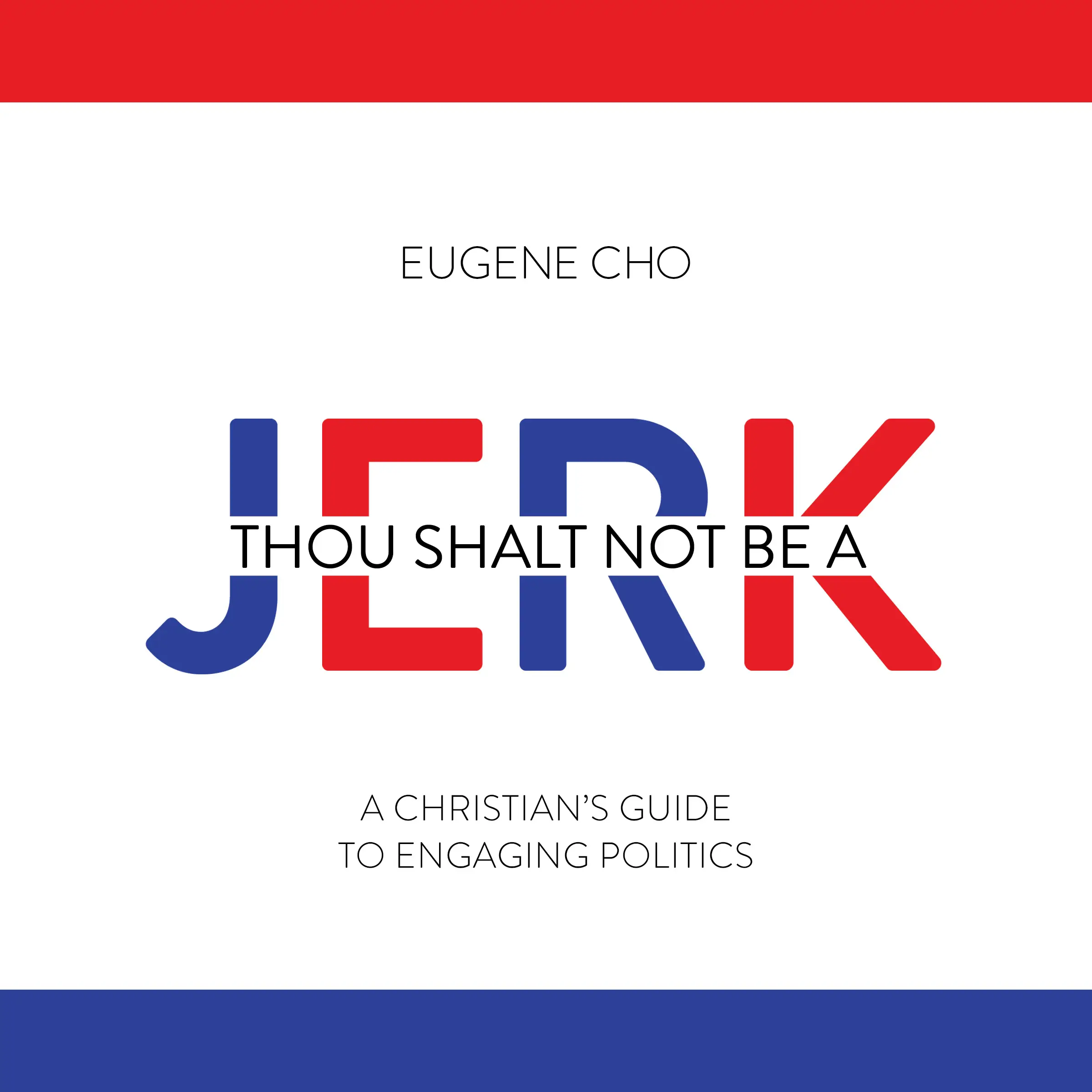 Thou Shalt Not Be a Jerk