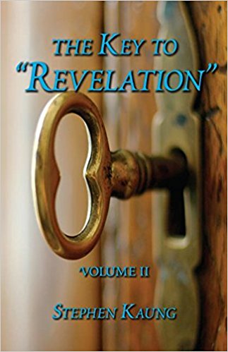 Key to Revelation Volume 2 By Kaung Stephen (Paperback) 9781680620832