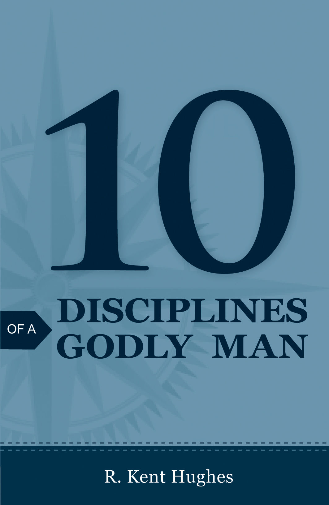 10 Disciplines Of A Godly Man Pack Of 25 By Hughes R Kent (Paperback)