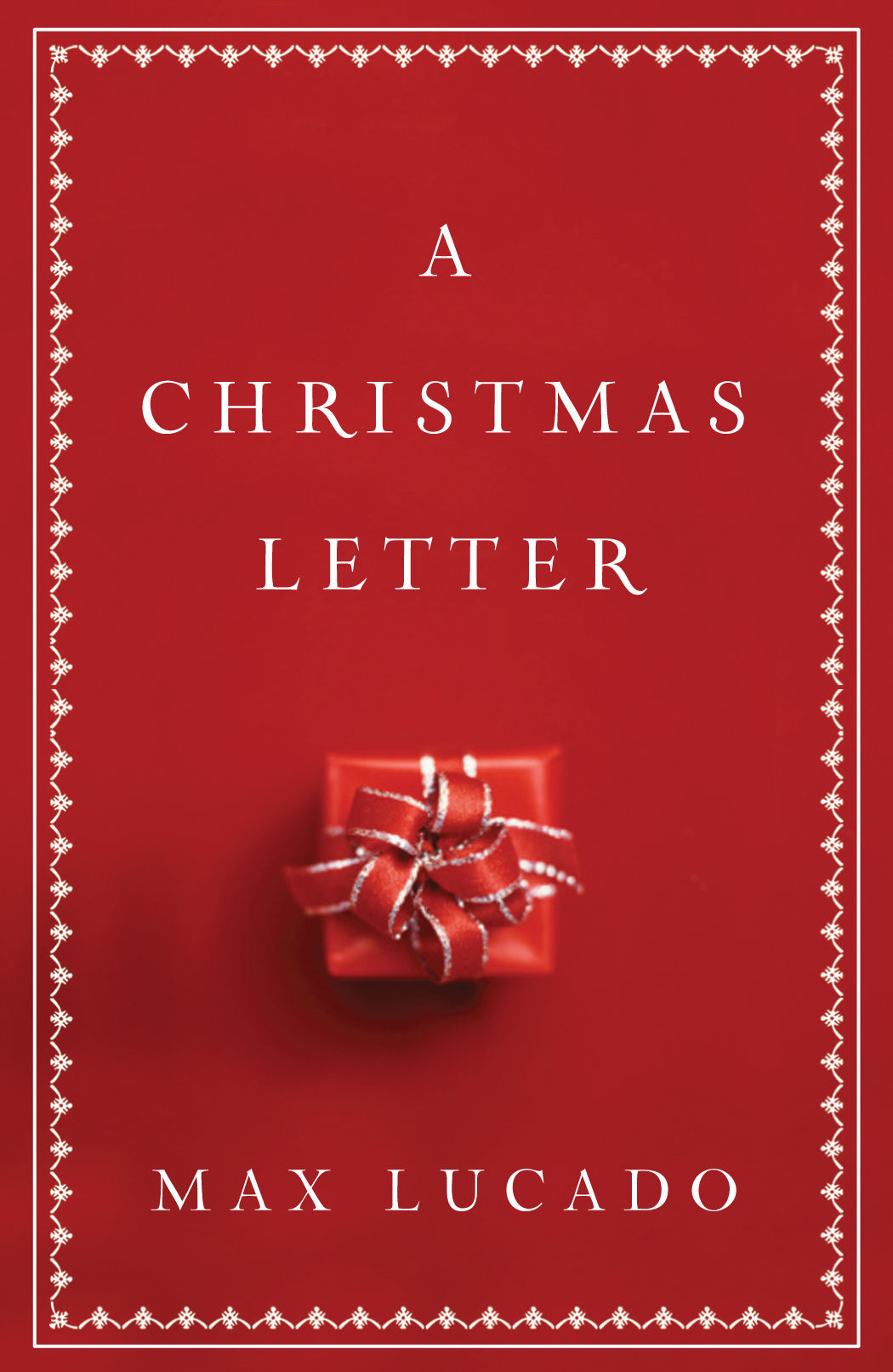 A Christmas Letter By Max Lucado (Tract) 9781682160350