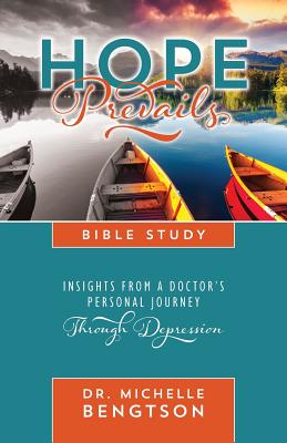 Hope Prevails Bible Study Insights from a Doctor's Personal Journey T