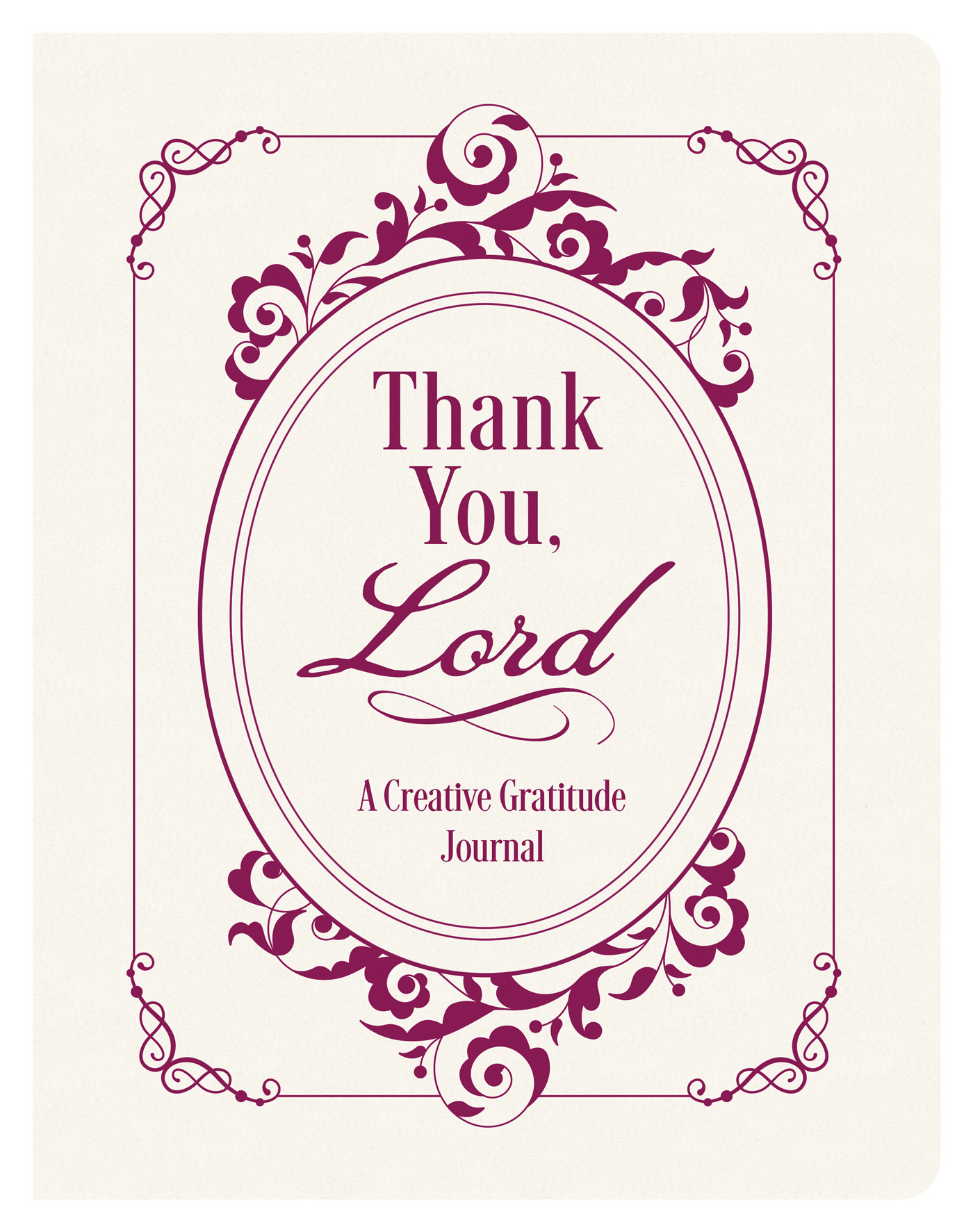 Thank You Lord A Creative Gratitude Journal